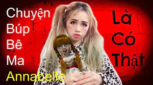 Chuyện Búp Bê Ma Annabelle Là Có Thật - Yếu Tim Không Nên Xem - YouTube