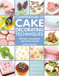 cake decorating techniques by carol deacon