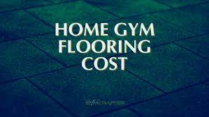 home gym flooring cost