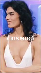 CRIS MIRÓ #crismiró #cris #crismiro #fyp #parati #foryoupage #fyp #voi... |  TikTok
