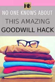 How To Donate Clothes To Goodwill For The Tax Deduction Secret