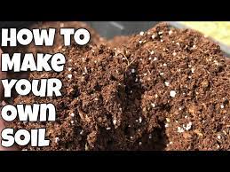 How To Make Your Own Soil