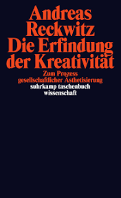 Prof. Dr. Andreas Reckwitz - Zur Person • Kulturwissenschaftliche ... - cover_kreativitaet