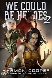 'we can be heroes' sequel in development at netflix. Amazon Com We Could Be Heroes 2 A Superhero Adventure Ebook Cooper Harmon Kindle Store