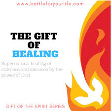 the gift of healing battle for your life