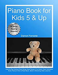 Learning some easy piano songs is a big help. Piano Book For Kids 5 Up Beginner Level Learn To Play Famous Piano Songs Easy