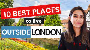 top 10 places to live near london 2022