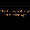 The History of Microbiology