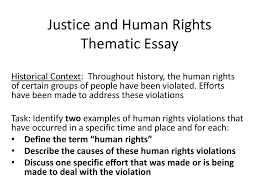 justice and human rights thematic essay ppt justice and human rights thematic essay