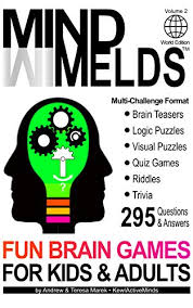 Oct 13, 2021 · games & riddles trivia questions trivia questions about board games & video games. 295 Fun Brain Teasers Logic Visual Puzzles Trivia Questions Quiz Games And Riddles Mindmelds Volume 2 World Edition Fun Brain Games For Kids And Logic Puzzles Riddles Trivia Games Ebook