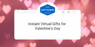 instant virtual gifts for valentine s