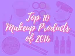 top 10 makeup s of 2016 oh my