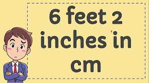 6 feet 2 inches in cm