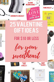 The worst valentine's day gifts ever. 25 Valentine S Gift Ideas For Your Sweetheart Under 10