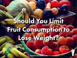 should you limit fruit consumption to