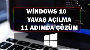 Windows 10 Yavaş Açılma Sorunu | 11 Adımda Hızlandırma - YouTube
