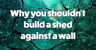 build a shed against a wall