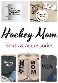 hockey mom shirts and accessories mom