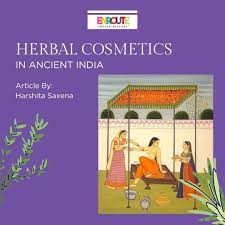 herbal cosmetics in ancient india