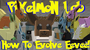 Pixelmon Lab How To Evolve Eevee Into All Eeveelutions Minecraft Pokemon Mod