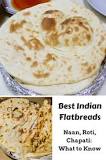 What is the difference between roti and naan and paratha?