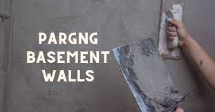 Parging Basement Walls The Secrets To