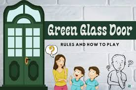 Green Glass Door Game Learn How To