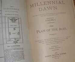 Millennial Dawn Volume I The Plan Of The