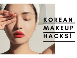 korean make up hacks that every fashion