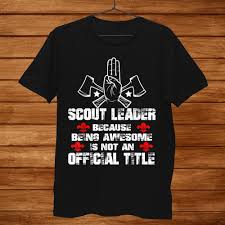 awesome funny gift scout shirt