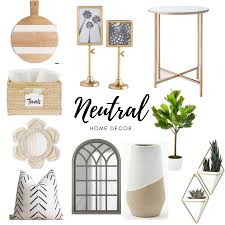 Shift into neutral with these home décor ideas. Neutral Home Decor Favorites More Than A Fashion Blog
