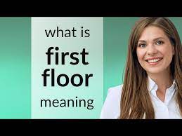 first floor first floor definition