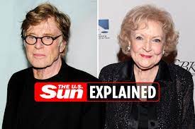Robert Redford say about Betty White ...