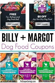 Shop now for healthy and holistic dog foods made with the finest natural ingredients. Free Billy And Margot Dog Food 25 In Coupons Pet Coupon Savings