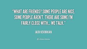 Jack Kevorkian Quotes. QuotesGram via Relatably.com