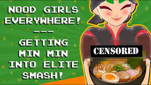 Nood Girls Everywhere! Getting Min Min Into Elite Smash - YouTube