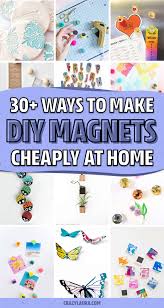 easy diy magnets craft tutorial ideas