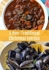 Recipes and menu ideas for a simple, but delicious holiday meal. 5 Non Traditional Christmas Entrees Sofabfood