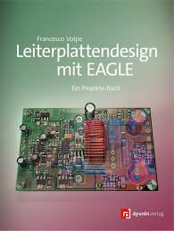 Leiterplattendesign Mit Eagle Ein Projekte Buch Dpunkt Verlag