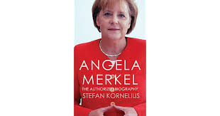 The family of angela merkel, the chancellor of germany, is of german and polish descent. Angela Merkel The Authorized Biography By Stefan Kornelius