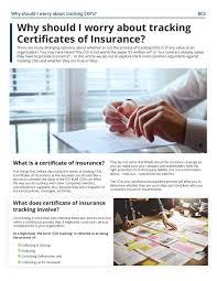 A certificate of insurance is a document that provides information about insurance policies. Resources White Papers Why Should I Worry About Tracking Certificates Of Insurance