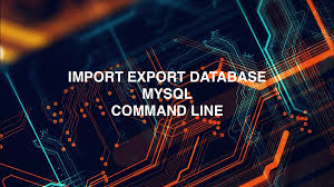 to import export database in mysql mariadb