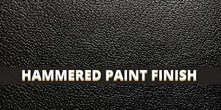 What Is A Hammered Paint Finish