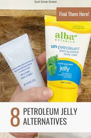 8 petroleum jelly alternatives gurl