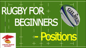 rugby for beginners positions you