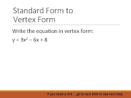 Vertex Form Vertex Form Vertex Form Is
