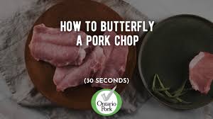 how to erfly a pork chop ontario pork