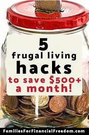 Are you ready to save money with these frugal living tips!? 5 Simple Frugal Living Hacks To Save More Money Save 500 Or More Per Month Families For Financial Freedom