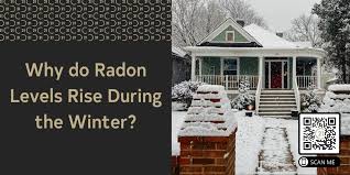 Why Do Radon Levels Rise During The Winter