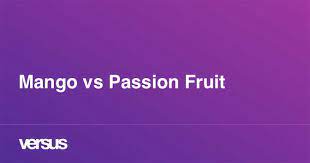 Passion Fruit Vs Mango gambar png